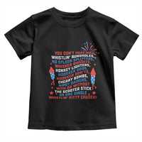 Funny You Dont Have No Whistlin Bungholes Toddler T Shirt USA Flag 4th Of July