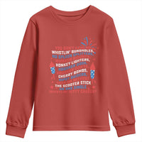 Funny You Dont Have No Whistlin Bungholes Youth Sweatshirt USA Flag 4th Of July