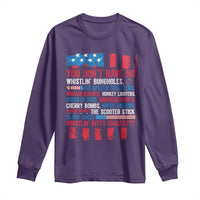 Funny You Dont Have No Whistlin Bugholes Long Sleeve Shirt 4th Of July American Flag
