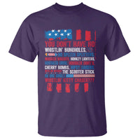 Funny You Dont Have No Whistlin Bugholes T Shirt 4th Of July American Flag
