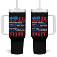 Funny You Dont Have No Whistlin Bugholes Tumbler With Handle 4th Of July American Flag