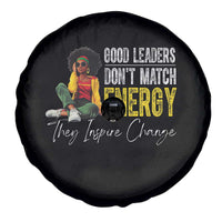 Good Leaders Don't Match Energy They Inspire Change Spare Tire Cover Black Leadership Juneteenth
