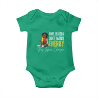 Good Leaders Don't Match Energy They Inspire Change Baby Onesie Black Leadership Juneteenth