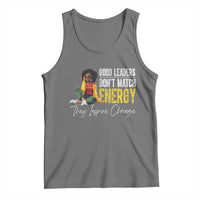 Good Leaders Don't Match Energy They Inspire Change Tank Top Black Leadership Juneteenth