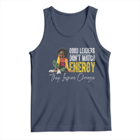 Good Leaders Don't Match Energy They Inspire Change Tank Top Black Leadership Juneteenth