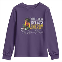 Good Leaders Don't Match Energy They Inspire Change Youth Sweatshirt Black Leadership Juneteenth