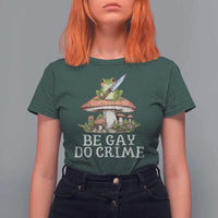 Funny Be Gay Do Crime T Shirt For Women LGBTQ Pride Gay Frog