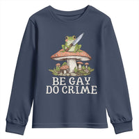 Funny Be Gay Do Crime Youth Sweatshirt LGBTQ Pride Gay Frog