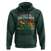 Juneteenth 1865 Because My Ancestors Weren't Free In 1776 Hoodie Break The Chains