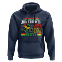 Juneteenth 1865 Because My Ancestors Weren't Free In 1776 Hoodie Break The Chains