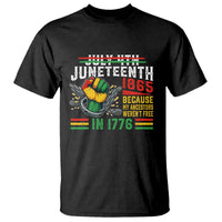 Juneteenth 1865 Because My Ancestors Weren't Free In 1776 T Shirt Break The Chains