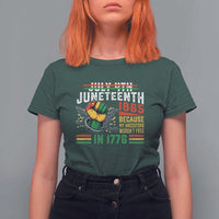 Juneteenth 1865 Because My Ancestors Weren't Free In 1776 T Shirt For Women Break The Chains