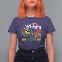 Juneteenth 1865 Because My Ancestors Weren't Free In 1776 T Shirt For Women Break The Chains