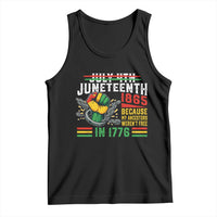 Juneteenth 1865 Because My Ancestors Weren't Free In 1776 Tank Top Break The Chains