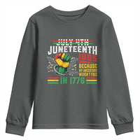 Juneteenth 1865 Because My Ancestors Weren't Free In 1776 Youth Sweatshirt Break The Chains