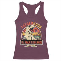 Fatherhood Is A Walk In The Park Dinosaur Dad Racerback Tank Top