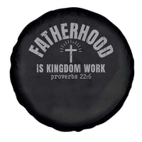Fatherhood Is Kingdom Work Spare Tire Cover Christian Dad Father's Day