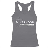 Fatherhood Is Kingdom Work Racerback Tank Top Christian Dad