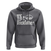 The Dockfather Hoodie Funny Boat Captain Dad Boating Humor Father's Day