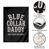 Blue Collar Daddy Dirty Hands Busy Nights Garden Flag Mechanic Dad Father's Day Gifts