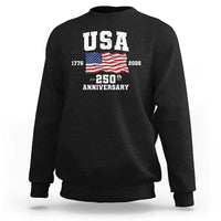 250th Anniversary USA 4th of July America US Flag Patriotic Sweatshirt