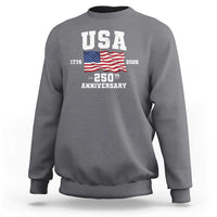250th Anniversary USA 4th of July America US Flag Patriotic Sweatshirt