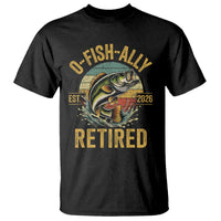 Fishing Retirement T Shirt O Fish Ally Retired 2026 Fisherman Gifts