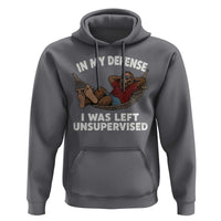In My Defense I Was Left Unsupervised Funny Bigfoot Hoodie