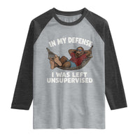 In My Defense I Was Left Unsupervised Funny Bigfoot Raglan Shirt