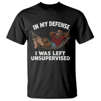 In My Defense I Was Left Unsupervised Funny Bigfoot T Shirt