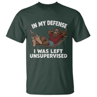 In My Defense I Was Left Unsupervised Funny Bigfoot T Shirt
