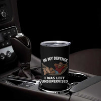In My Defense I Was Left Unsupervised Funny Bigfoot Tumbler Cup