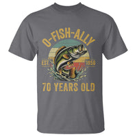Fishing 70th Birthday T Shirt O Fish Ally 70 Years Old Fisherman Gifts