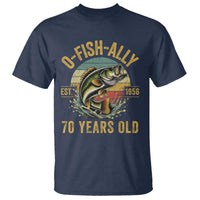 Fishing 70th Birthday T Shirt O Fish Ally 70 Years Old Fisherman Gifts