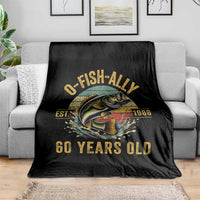 Fishing 60th Birthday Throw Blanket O Fish Ally 60 Years Old Fisherman Gifts