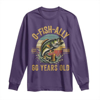 Fishing 60th Birthday Long Sleeve Shirt O Fish Ally 60 Years Old Fisherman Gifts