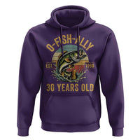 Fishing 30th Birthday Hoodie O Fish Ally 30 Years Old Fisherman Gifts