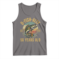 Fishing 50th Birthday Tank Top O Fish Ally 50 Years Old Fisherman Gifts