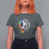 Funny Soccer T Shirt For Women My Goal Is To Deny Yours Distressed Goalkeeper Football - Wonder Print Shop