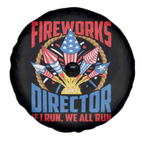 Funny Fireworks Director Spare Tire Cover If I Run We All Run 4th Of July Rocket American Flag - Wonder Print Shop