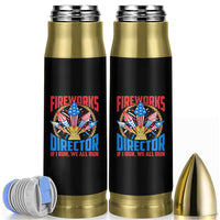 Funny Fireworks Director Bullet Tumbler If I Run We All Run 4th Of July Rocket American Flag - Wonder Print Shop