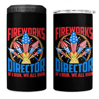 Funny Fireworks Director 4 in 1 Can Cooler Tumbler If I Run We All Run 4th Of July Rocket American Flag - Wonder Print Shop