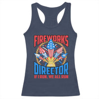 Funny Fireworks Director Racerback Tank Top If I Run We All Run 4th Of July Rocket American Flag - Wonder Print Shop