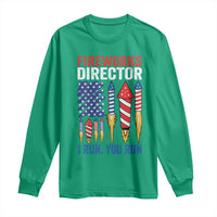 Funny Fireworks Director I Run You Run Long Sleeve Shirt 4th Of July American Flag - Wonder Print Shop
