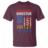 Funny Fireworks Director I Run You Run T Shirt 4th Of July American Flag - Wonder Print Shop