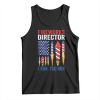 Funny Fireworks Director I Run You Run Tank Top 4th Of July American Flag - Wonder Print Shop