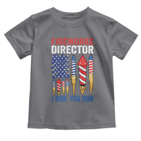 Funny Fireworks Director I Run You Run Toddler T Shirt 4th Of July American Flag - Wonder Print Shop