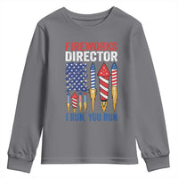 Funny Fireworks Director I Run You Run Youth Sweatshirt 4th Of July American Flag - Wonder Print Shop