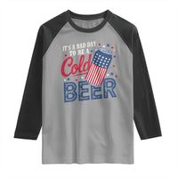 Funny 4th of July Drinking Raglan Shirt Its A Bad Day To Be A Cold Beer American Flag - Wonder Print Shop