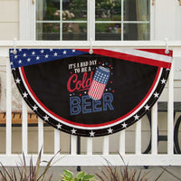 Funny 4th of July Drinking Patriotic Fan Flag Its A Bad Day To Be A Cold Beer American Flag